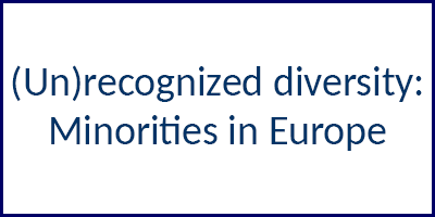 (Un)recognized diversity: Minorities in Europe